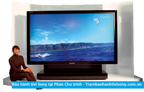 Bảo hành sửa chữa tivi Sony tại Phan Chu Trinh