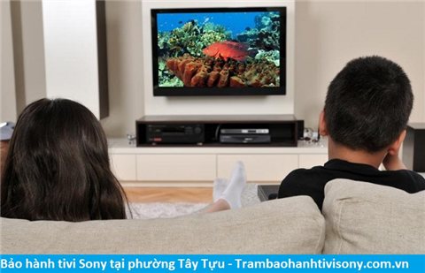 Bảo hành sửa chữa tivi Sony tại Tây Tựu