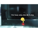 Tivi Sony Nhấp Nháy Đèn Đỏ 3 Lần